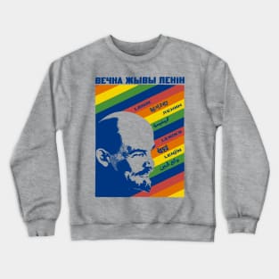 Eternally Living Lenin - Soviet Propaganda, Vladimir Lenin, USSR, Socialist Crewneck Sweatshirt